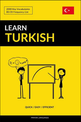 Learn Turkish - Quick / Easy / Efficient: 2000 Key Vocabularies