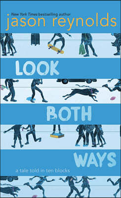 Look Both Ways: A Tale Told in Ten Blocks