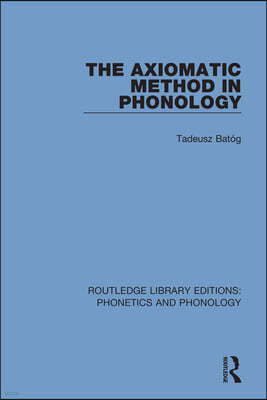 Axiomatic Method in Phonology