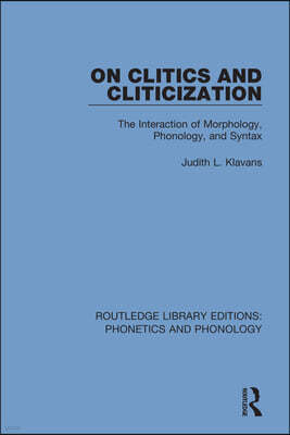 On Clitics and Cliticization