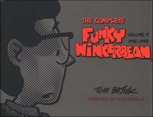 The Complete Funky Winkerbean, Volume 9, 1996-1998