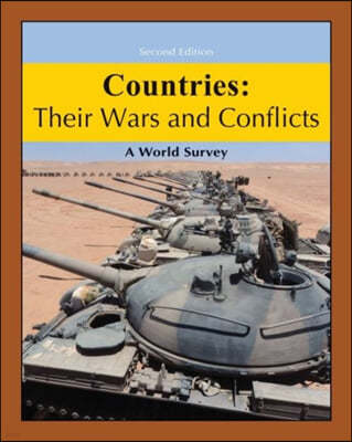 Countries: Their Wars & Conflicts: A World Survey, Second Edition: Print Purchase Includes Free Online Access