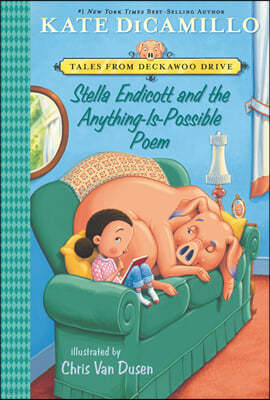 Stella Endicott and the Anything-Is-Possible Poem: Tales from Deckawoo Drive, Volume Five