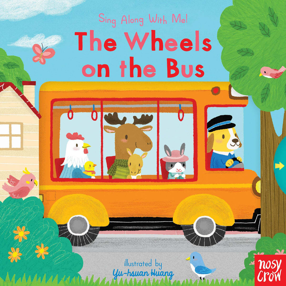 Sing Along With Me : The Wheels on the Bus