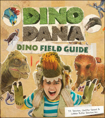 Dino Dana: Dino Field Guide (Dinosaur Gift)
