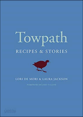 Towpath: Recipes and Stories