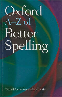 Oxford A-z of Better Spelling