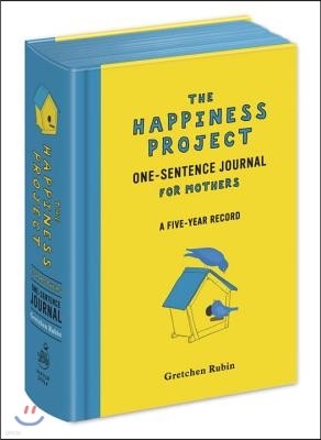 The Happiness Project One-Sentence Journal for Mothers