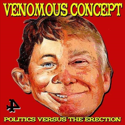 Venomous Concept - Politics Versus The Erection (CD)