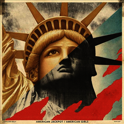 Reckless Kelly — American Jackpot / American Girls 앨범 커버