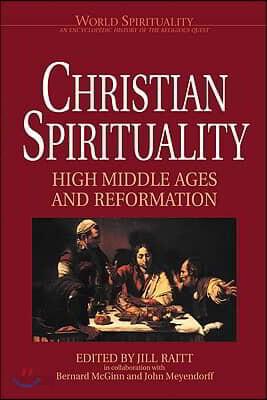 Christian Spirituality 2 High Middle Ages and Reformation