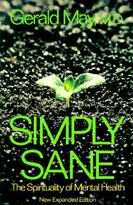 Simply Sane: The Spirituality of Mental Health