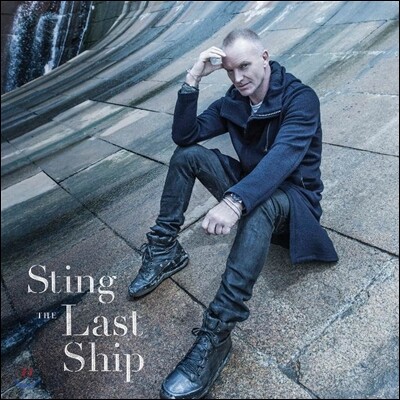 Sting - The Last Ship (Deluxe Edition)
