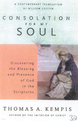 Consolations for My Soul: Meditations for the Earthly Pilgrimage Toward the Heavenly Jerusalem