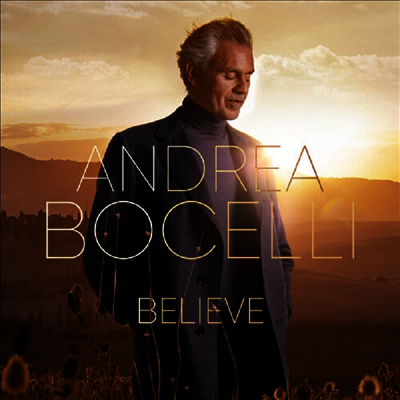 Andrea Bocelli — Andrea Bochelli - Believe - Andrea Bocelli 앨범 커버