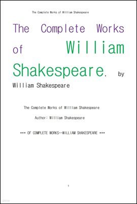  ͽǾ  ǰ. The Complete Works of William Shakespeare ,by William Shakespeare