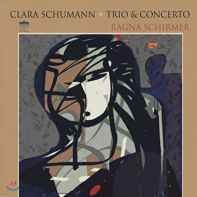 Ragna Schirmer Ŭ : ǾƳ ְ, Ʈ (Clara Schumann: Piano Concerto Op.7, Trio Op.17) [LP]