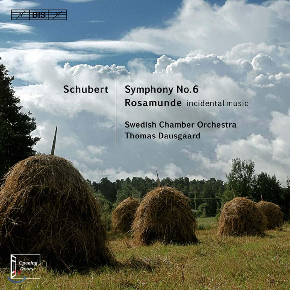 Thomas Dausgaard 슈베르트: 교향곡 6번, 로자문데 (Schubert: Symphony D589, Rosamunde)