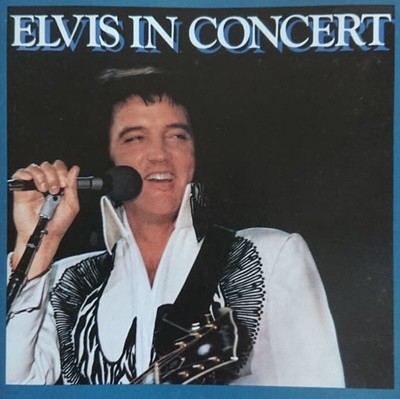 Elvis Presley ( ) - Elvis In Concert 