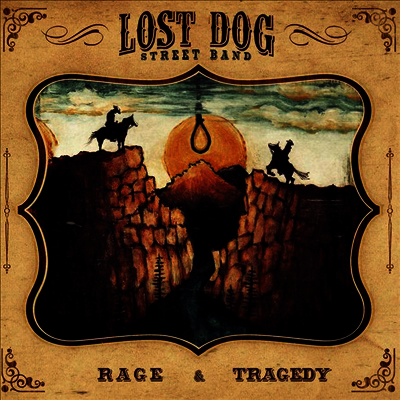 Lost Dog Street Band — Rage & Tragedy (MP3 Download) 앨범 커버