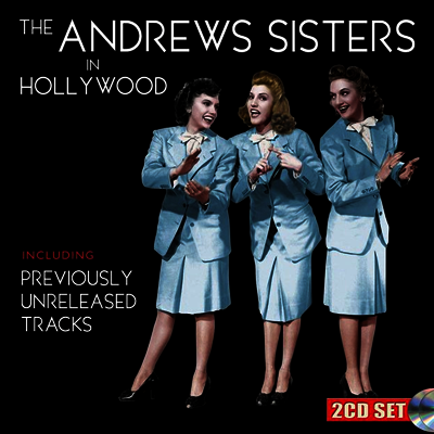 Andrews Sisters - The Andrews Sisters in Hollywood (2CD)