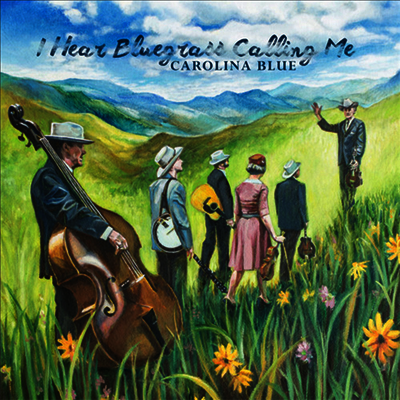 Carolina Blue — I Hear Bluegrass Calling Me 앨범 커버