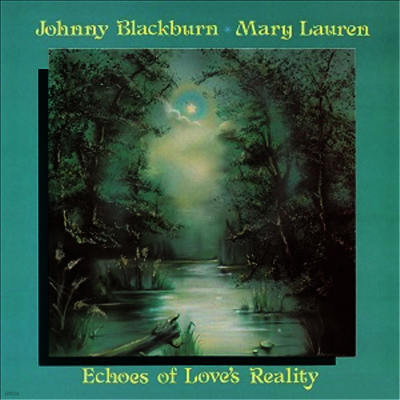 Johnny Blackburn & Mary Lauren — Echoes Of Love's Reality 앨범 커버