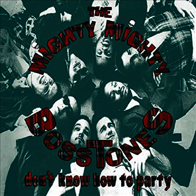 Mighty Mighty Bosstones — Don't Know How To Party 앨범 커버
