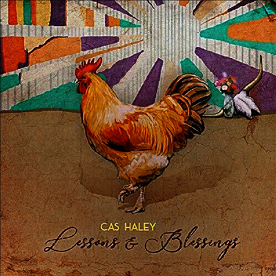 Cas Haley - Lessons & Blessing (LP)