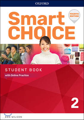 Smart Choice 2 : Student Book with Online Practice, 4/E