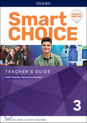 Smart Choice 3 : Teacher's Guide with Teachers Resource Center, 4/E