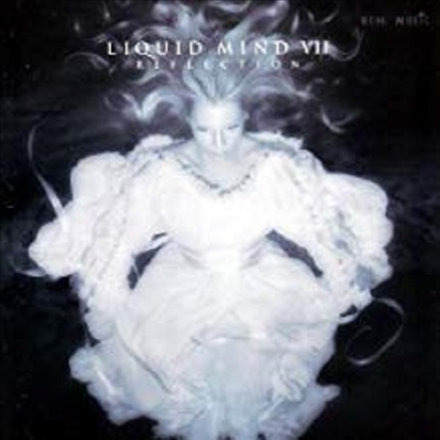 Liquid Mind - Liquid Mind Vii: Reflection (CD)