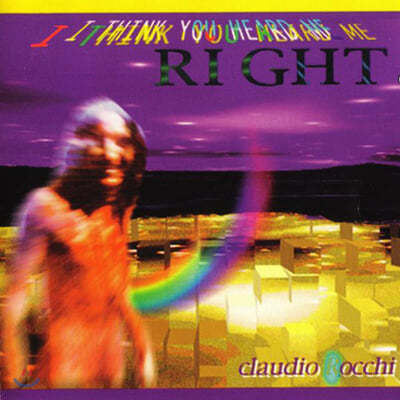 Claudio Rocchi (클라우디오 로치) - I Think You Heard Me Right 