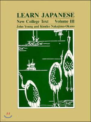 Learn Japanese: New College Text -- Volume III