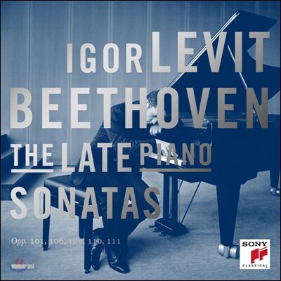 Igor Levit 베토벤: 후기 피아노 소나타 28 29 30 31 32번 (Beethoven: The Late Piano Sonatas) 이고르 레빗