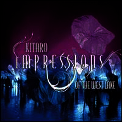 Kitaro,기타로 — Impressions Of The West Lake 앨범 커버