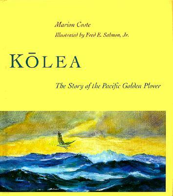 K?lea: The Story of the Pacific Golden Plover