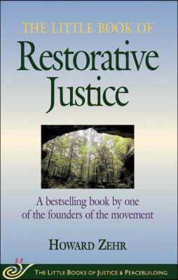 The Little Book of Restorative Justice