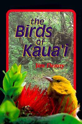 The Birds of Kaua'i