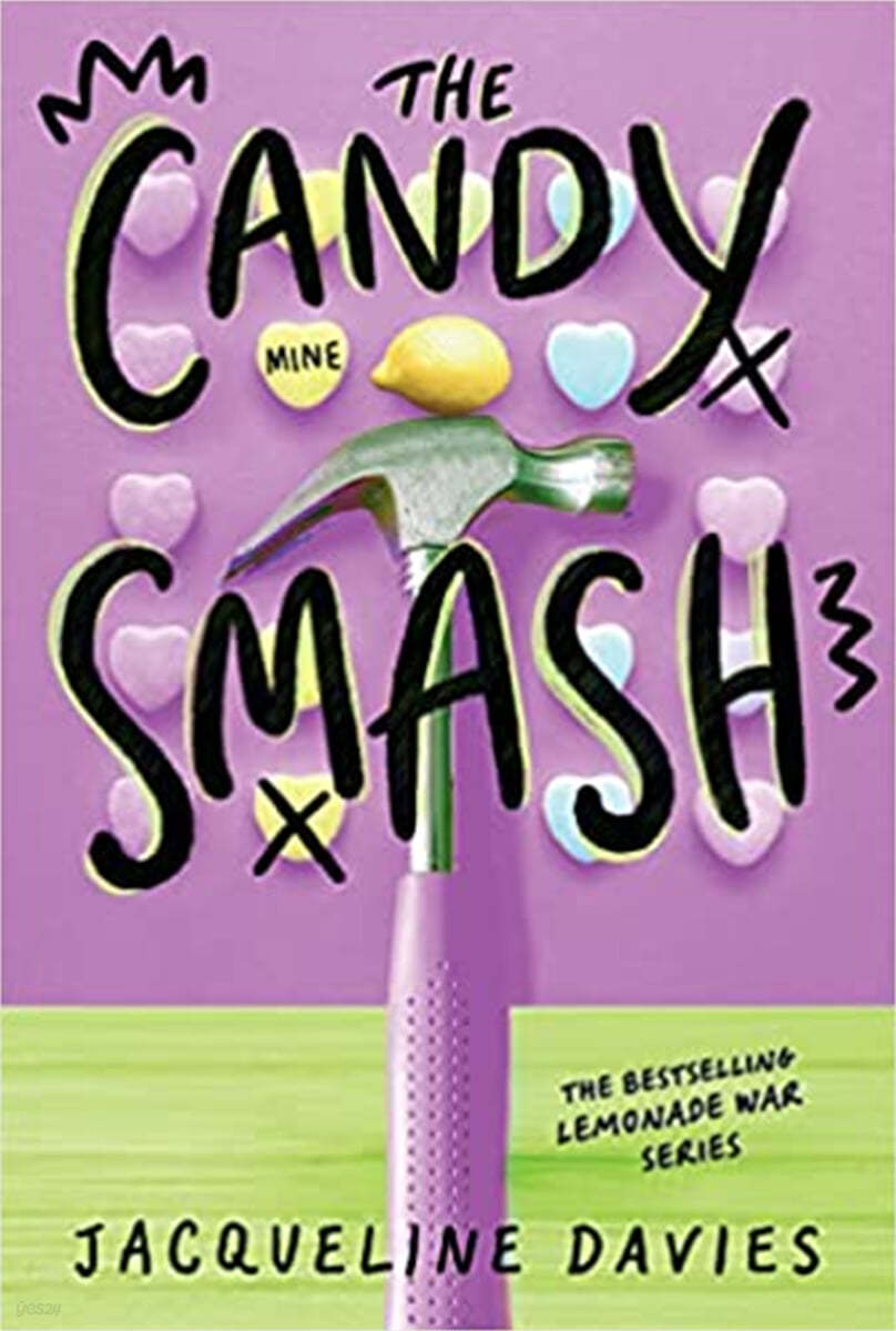 The Lemonade War #04 : The Candy Smash
