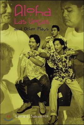 Aloha Las Vegas: And Other Plays