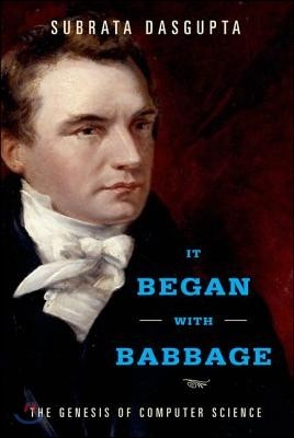 It Began with Babbage: The Genesis of Computer Science