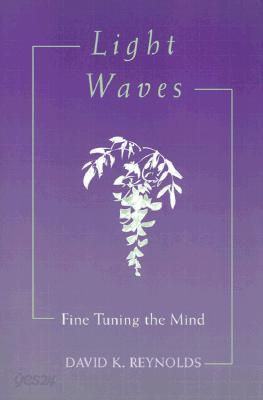 Light Waves: Fine Tuning the Mind