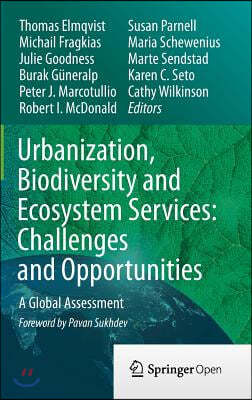 Urbanization, Biodiversity and Ecosystem Services: Challenges and Opportunities: A Global Assessment