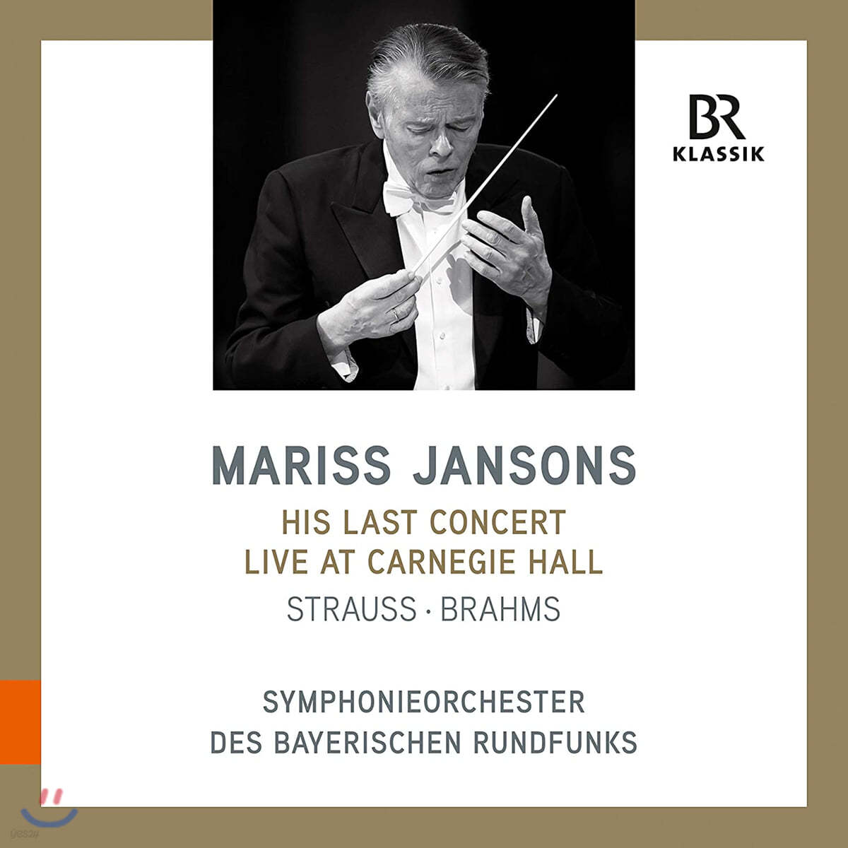 Mariss Jansons 슈트라우스: 간주곡 / 브람스: 교향곡 4번 - 마리스 얀손스 (His Last Concert Live at Carnegie Hall)