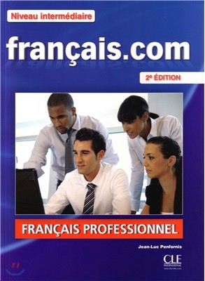 Francais.com Niveau Intermediaire. Livre de l'eleve (+Guide de la communication, DVD-Rom)