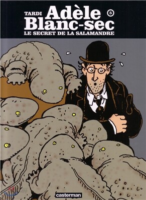 Adele Blanc-sec Vol 5. Le secret de salamandre