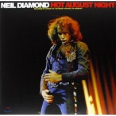 Neil Diamond — Hot August Night 앨범 커버