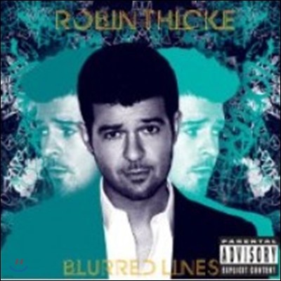Robin Thicke - Blurred Lines (Deluxe Edition)