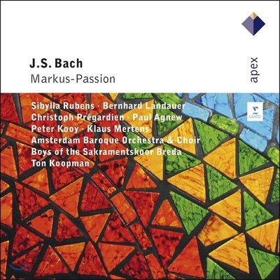 Ton Koopman 바흐: 마가 수난곡 - 톤 쿠프만, 암스테르담 바로크 오케스트라 (J.S. Bach: Markus-Passion BWV247)